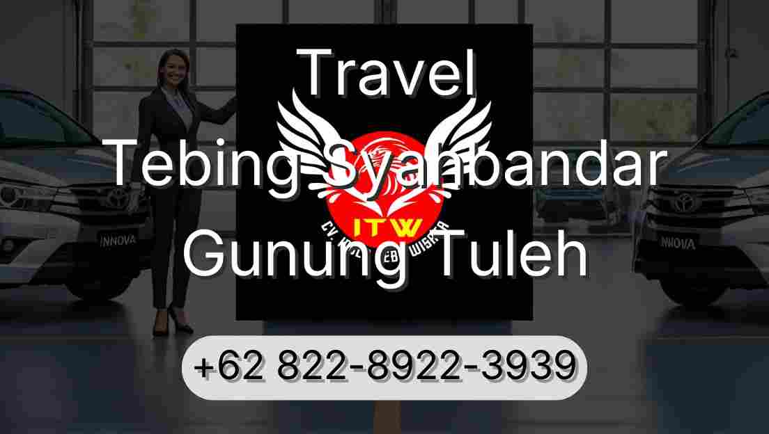 Travel Tebing Syahbandar Gunung Tuleh