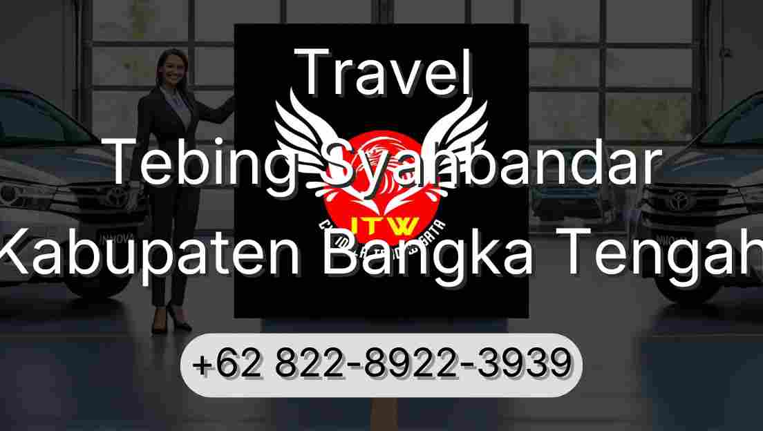 Travel Tebing Syahbandar Kabupaten Bangka Tengah