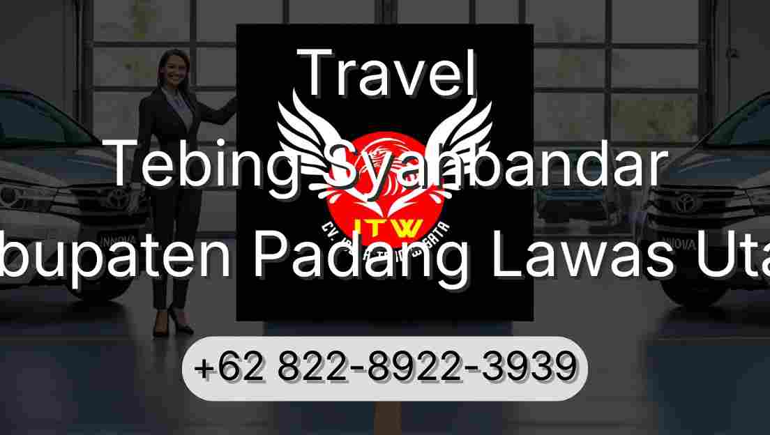 Travel Tebing Syahbandar Kabupaten Padang Lawas Utara