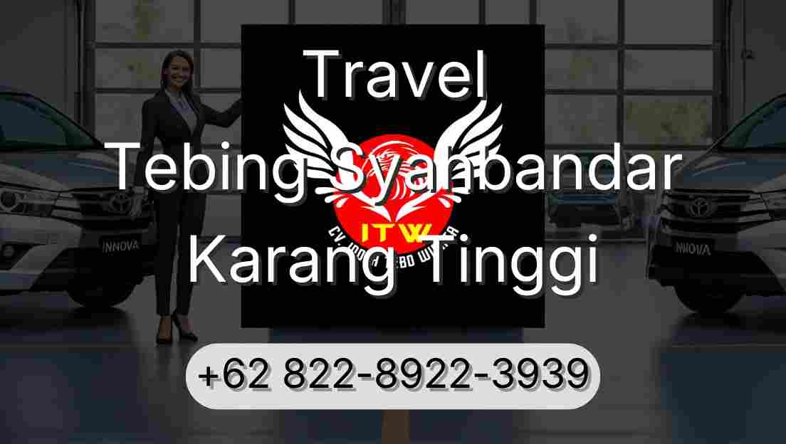Travel Tebing Syahbandar Karang Tinggi