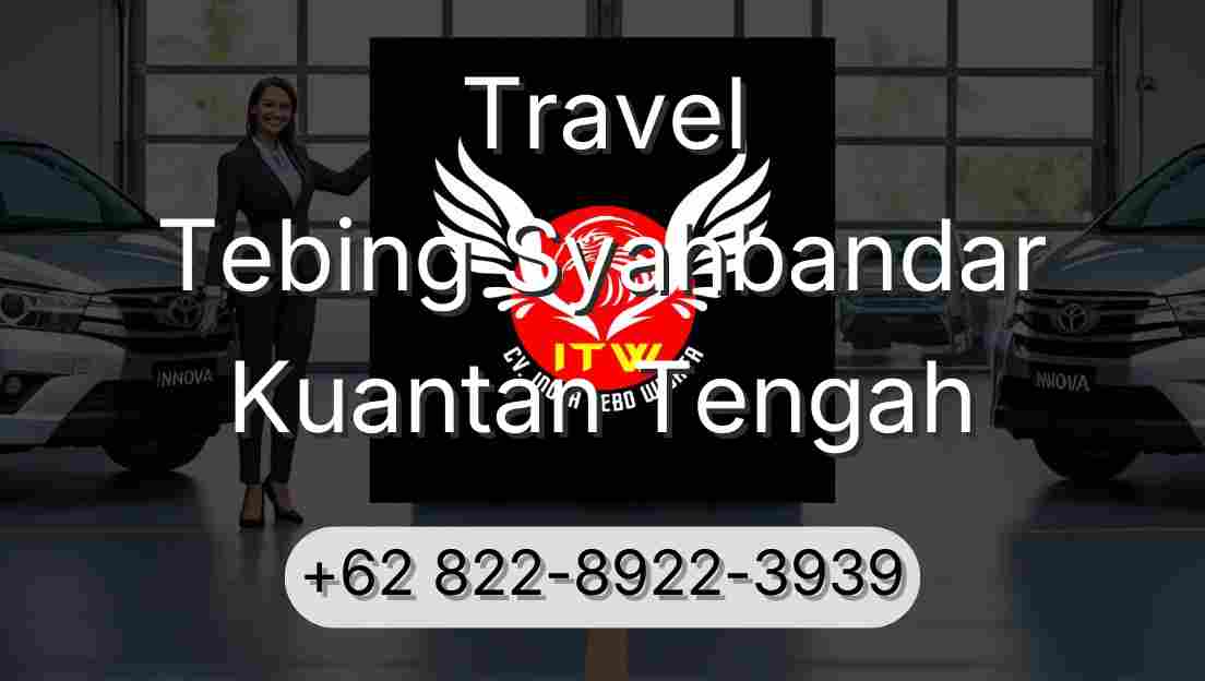 Travel Tebing Syahbandar Kuantan Tengah
