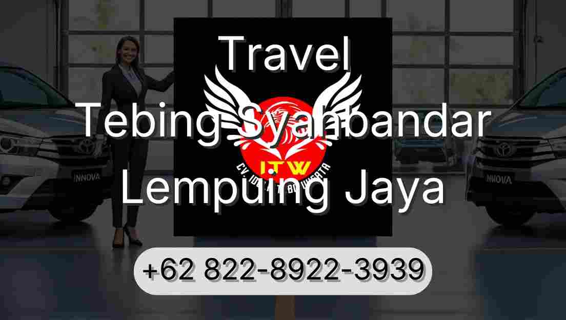 Travel Tebing Syahbandar Lempuing Jaya