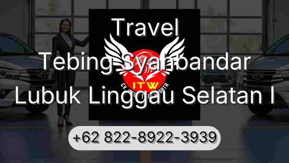 Travel Tebing Syahbandar Lubuk Linggau Selatan I