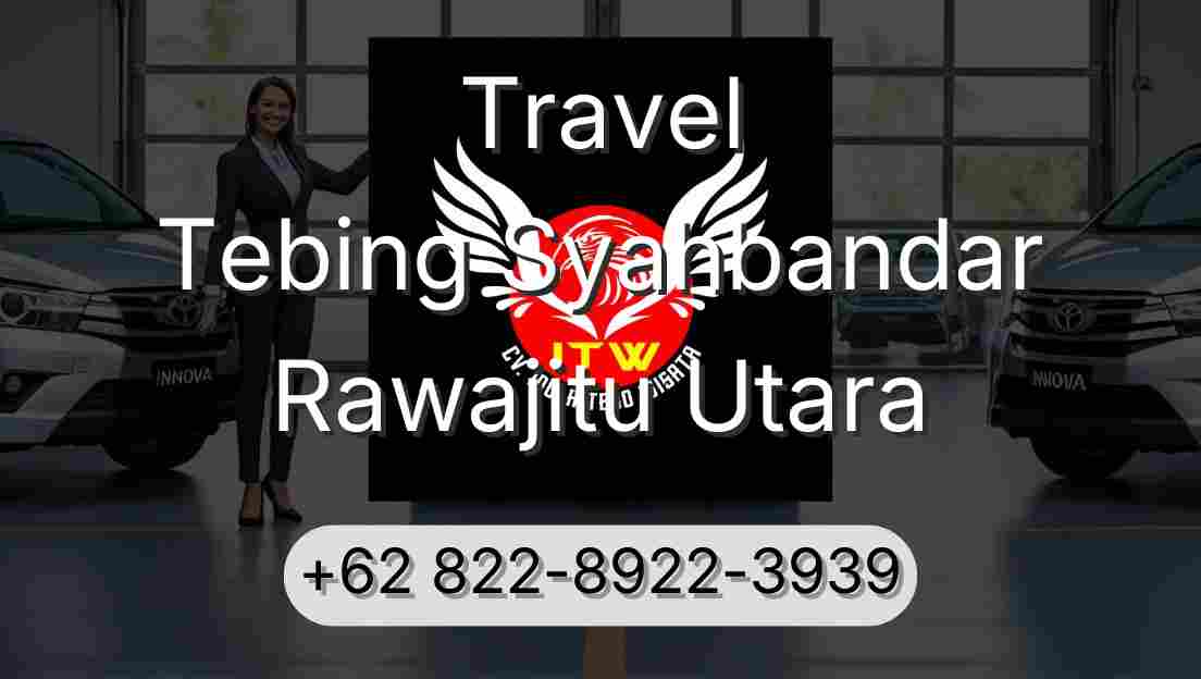 Travel Tebing Syahbandar Rawajitu Utara