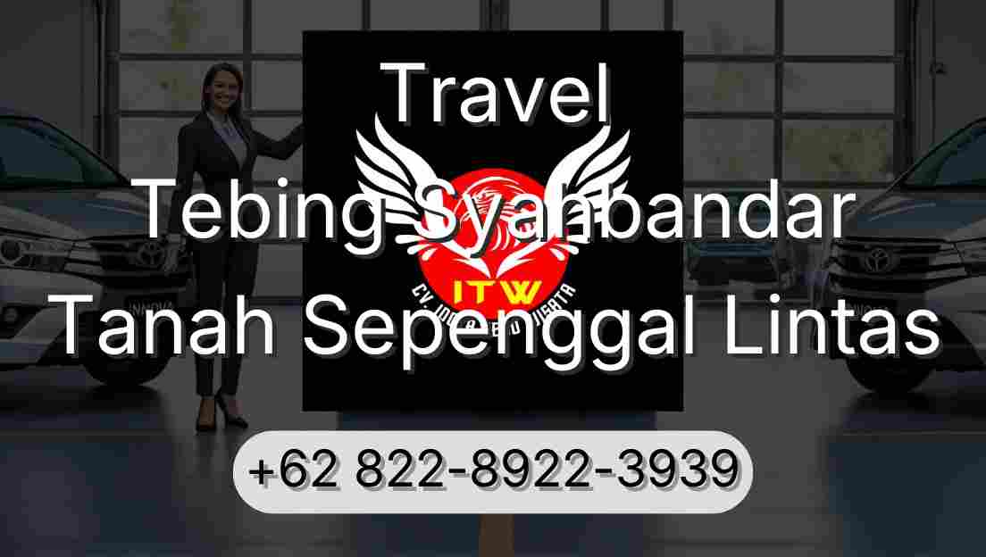 Travel Tebing Syahbandar Tanah Sepenggal Lintas