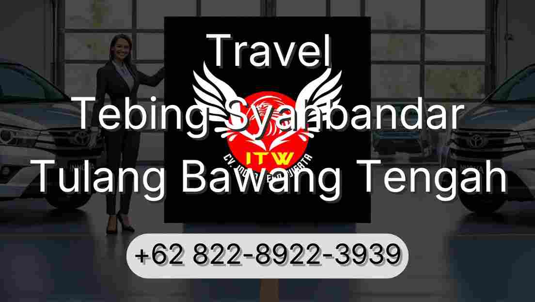 Travel Tebing Syahbandar Tulang Bawang Tengah