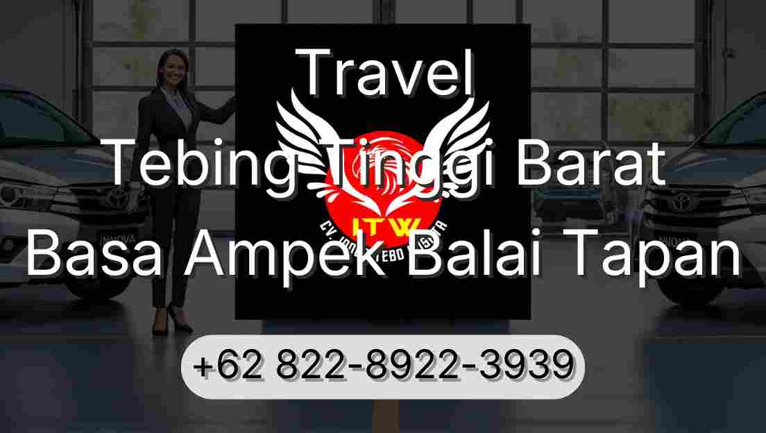 Travel Tebing Tinggi Barat Basa Ampek Balai Tapan