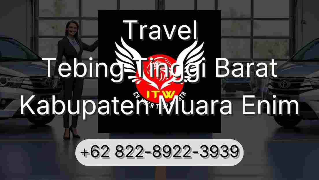 Travel Tebing Tinggi Barat Kabupaten Muara Enim