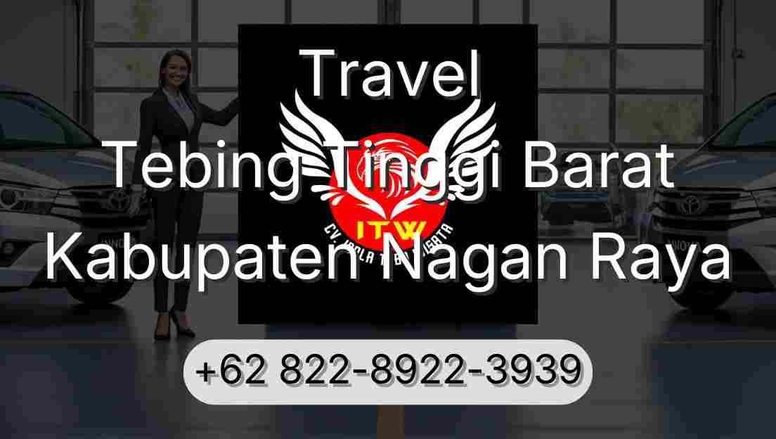 Travel Tebing Tinggi Barat Kabupaten Nagan Raya