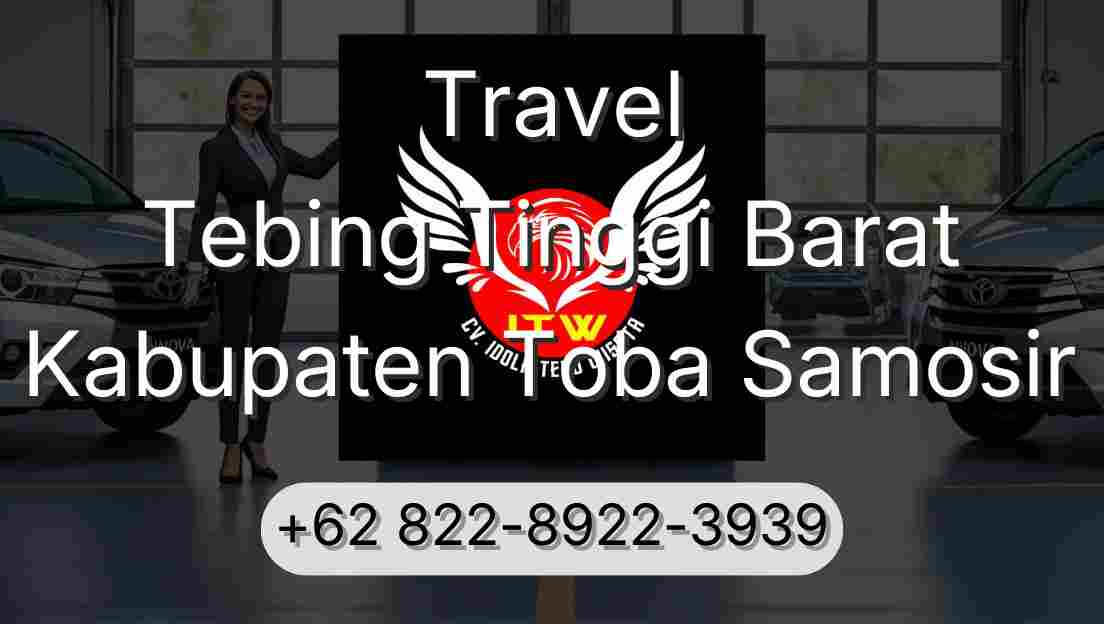 Travel Tebing Tinggi Barat Kabupaten Toba Samosir