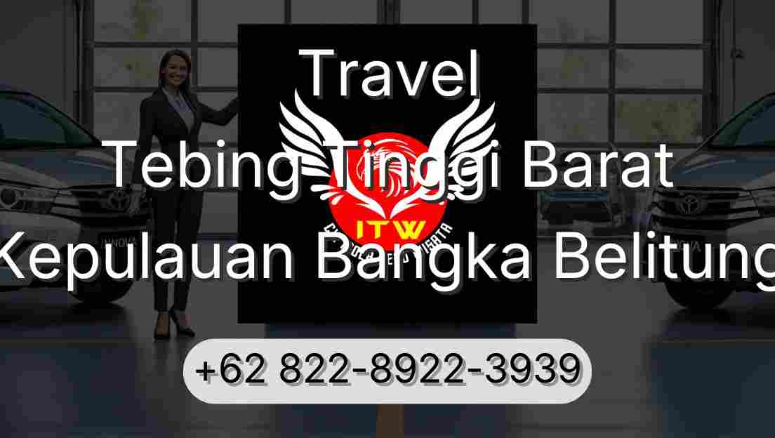 Travel Tebing Tinggi Barat Kepulauan Bangka Belitung