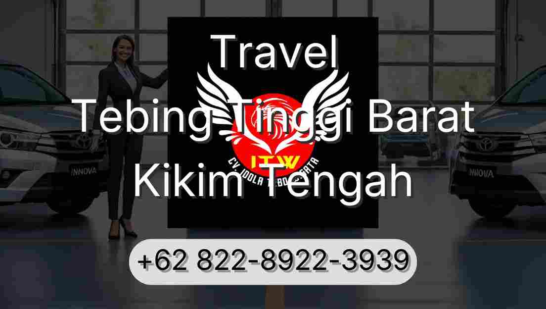 Travel Tebing Tinggi Barat Kikim Tengah