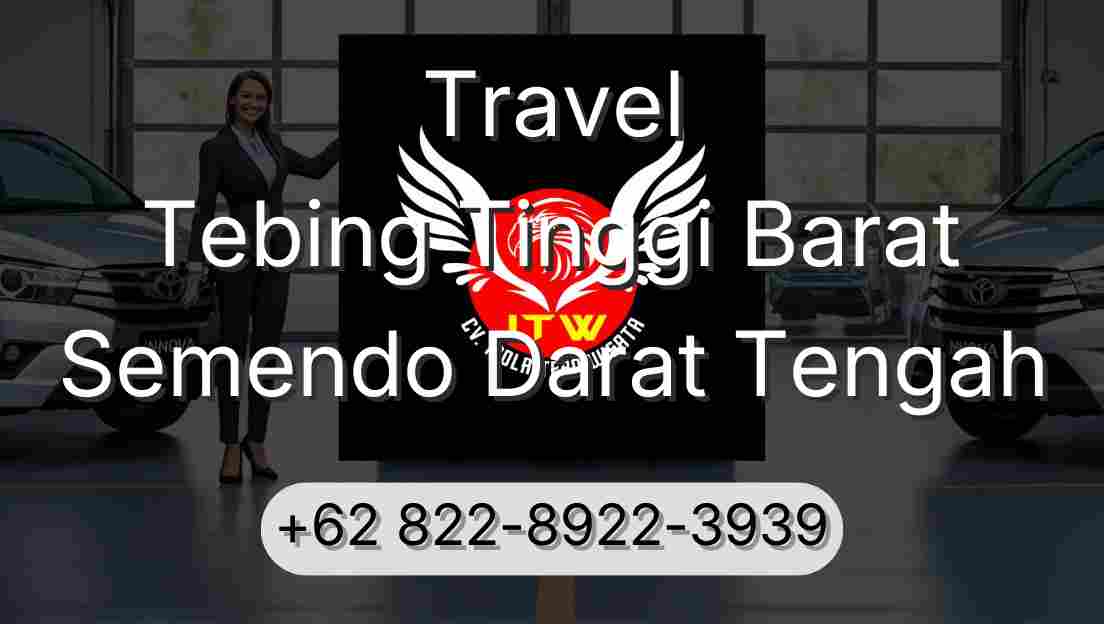 Travel Tebing Tinggi Barat Semendo Darat Tengah