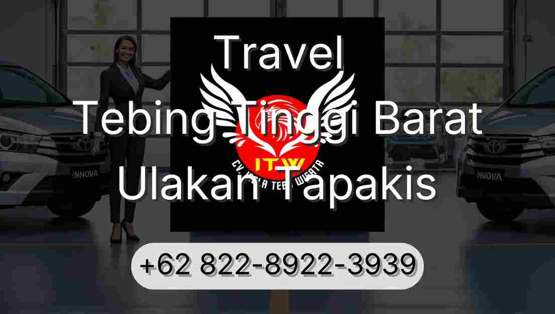 Travel Tebing Tinggi Barat Ulakan Tapakis