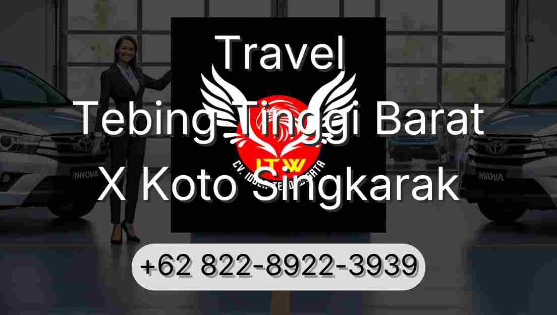 Travel Tebing Tinggi Barat X Koto Singkarak