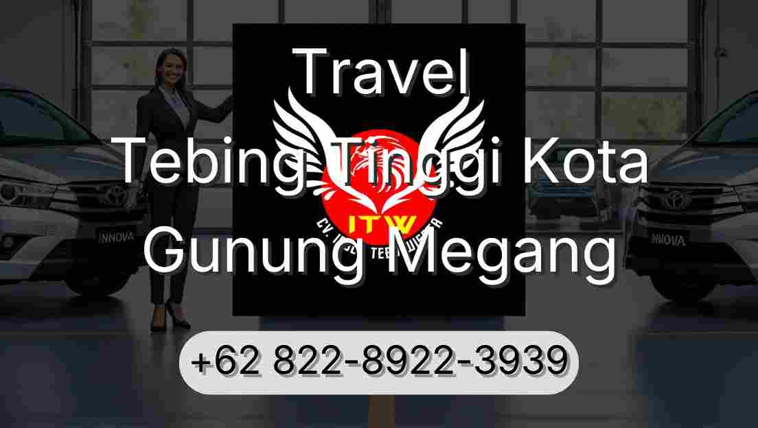 Travel Tebing Tinggi Kota Gunung Megang
