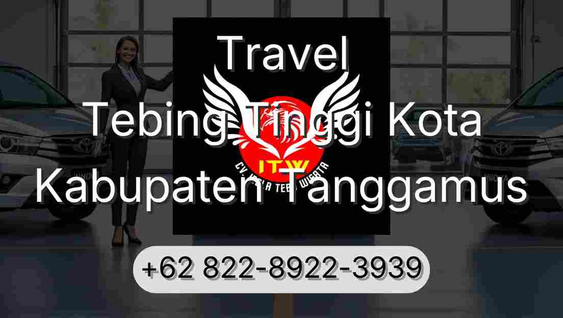 Travel Tebing Tinggi Kota Kabupaten Tanggamus