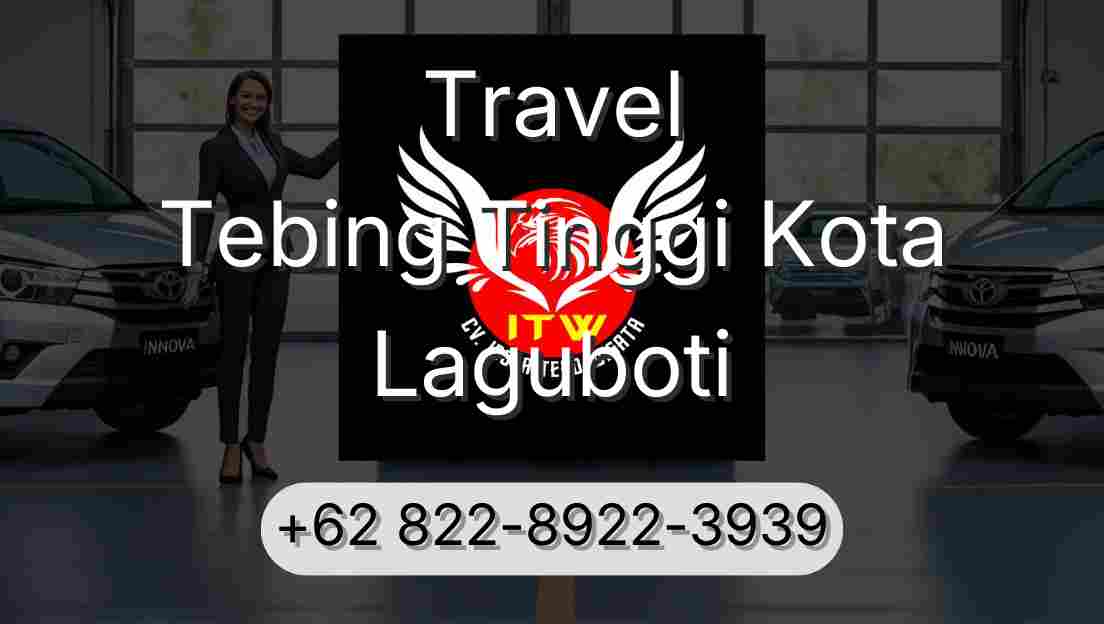 Travel Tebing Tinggi Kota Laguboti