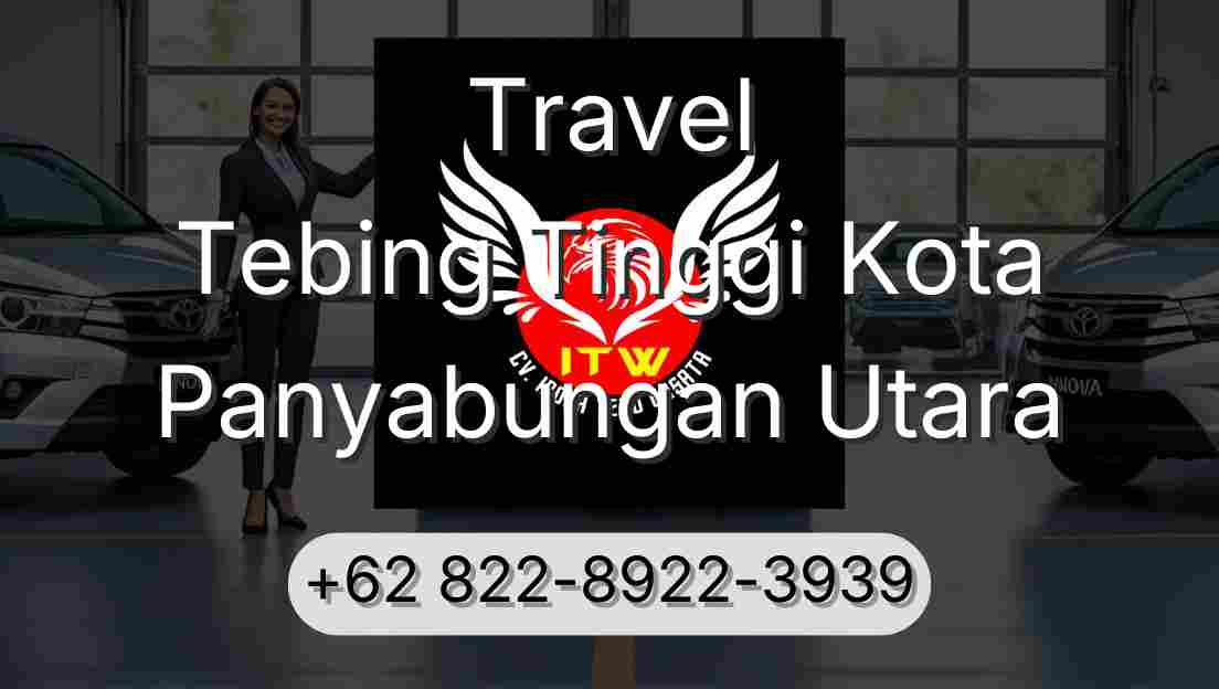 Travel Tebing Tinggi Kota Panyabungan Utara