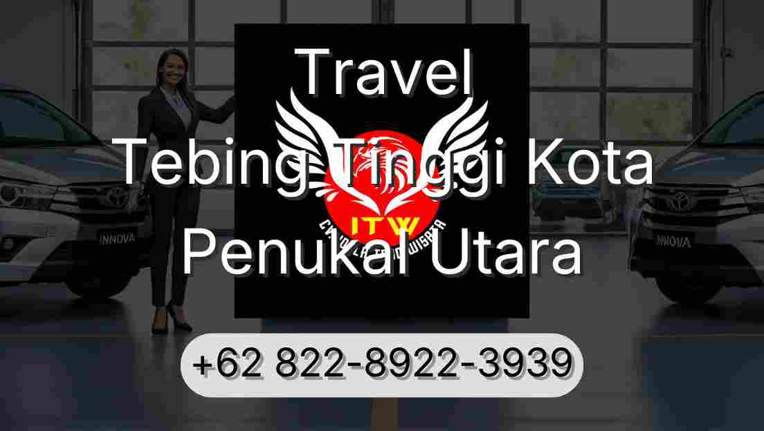 Travel Tebing Tinggi Kota Penukal Utara