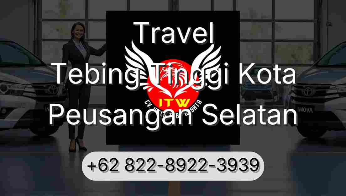 Travel Tebing Tinggi Kota Peusangan Selatan