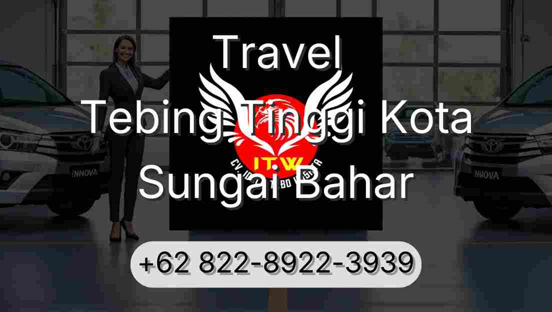 Travel Tebing Tinggi Kota Sungai Bahar