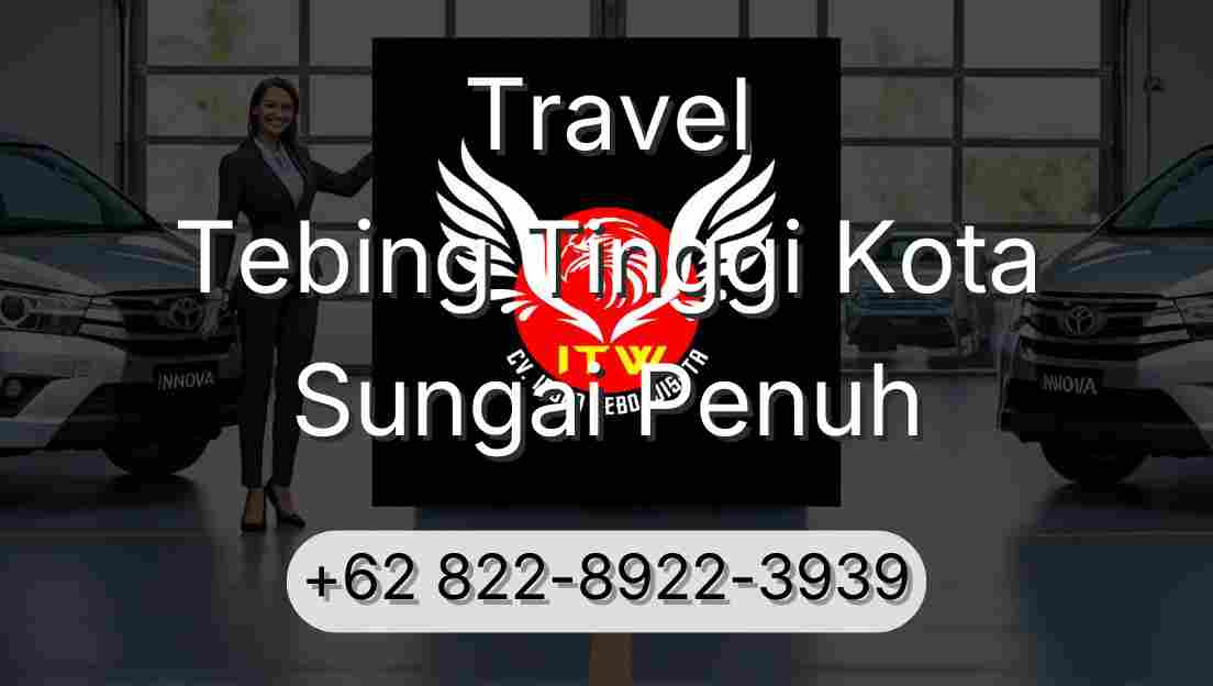 Travel Tebing Tinggi Kota Sungai Penuh