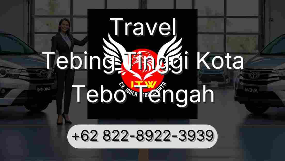 Travel Tebing Tinggi Kota Tebo Tengah