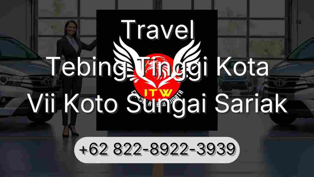 Travel Tebing Tinggi Kota Vii Koto Sungai Sariak
