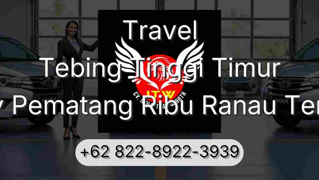 Travel Tebing Tinggi Timur Buay Pematang Ribu Ranau Tengah