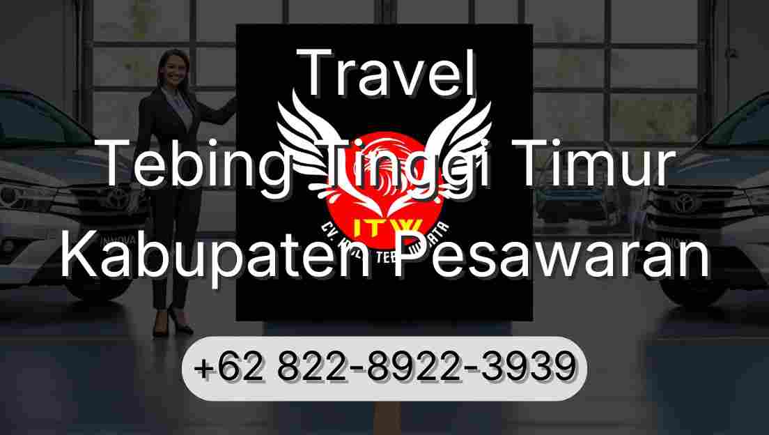 Travel Tebing Tinggi Timur Kabupaten Pesawaran