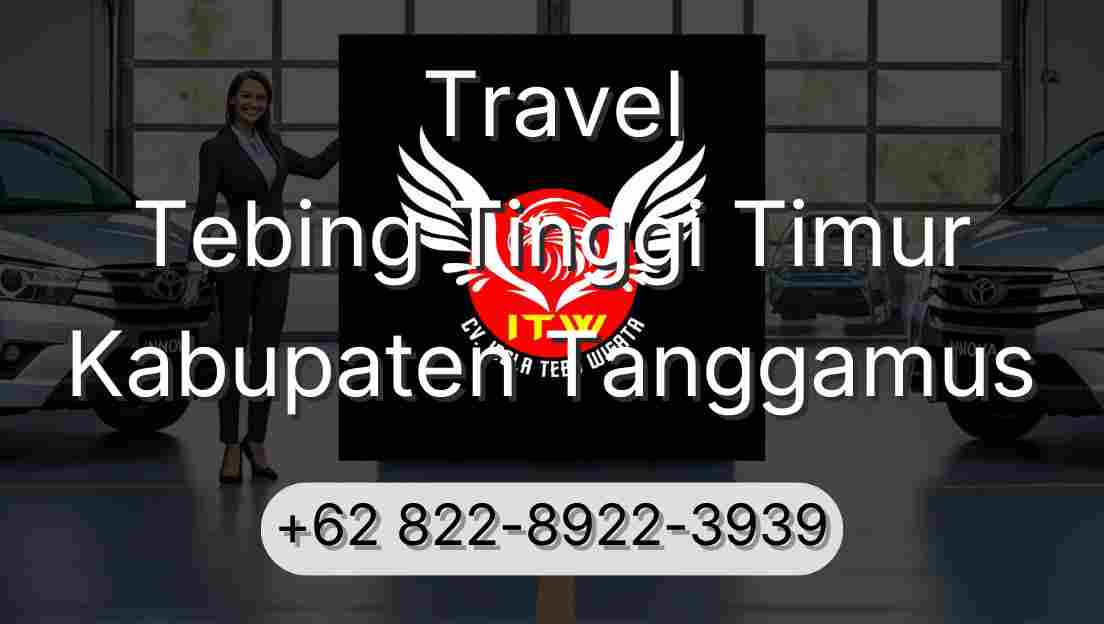 Travel Tebing Tinggi Timur Kabupaten Tanggamus