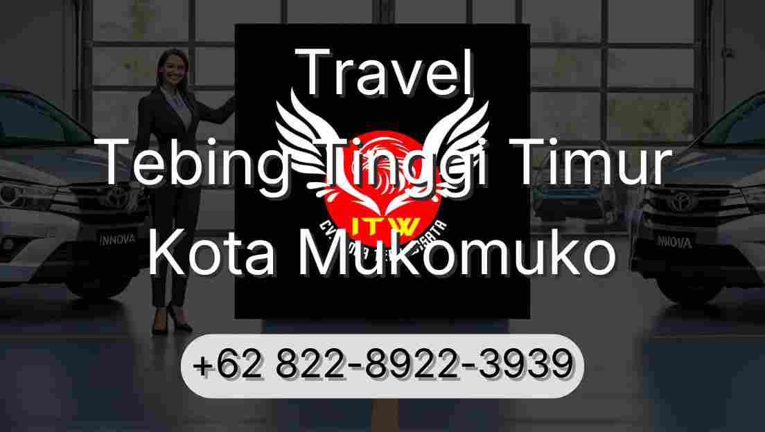 Travel Tebing Tinggi Timur Kota Mukomuko