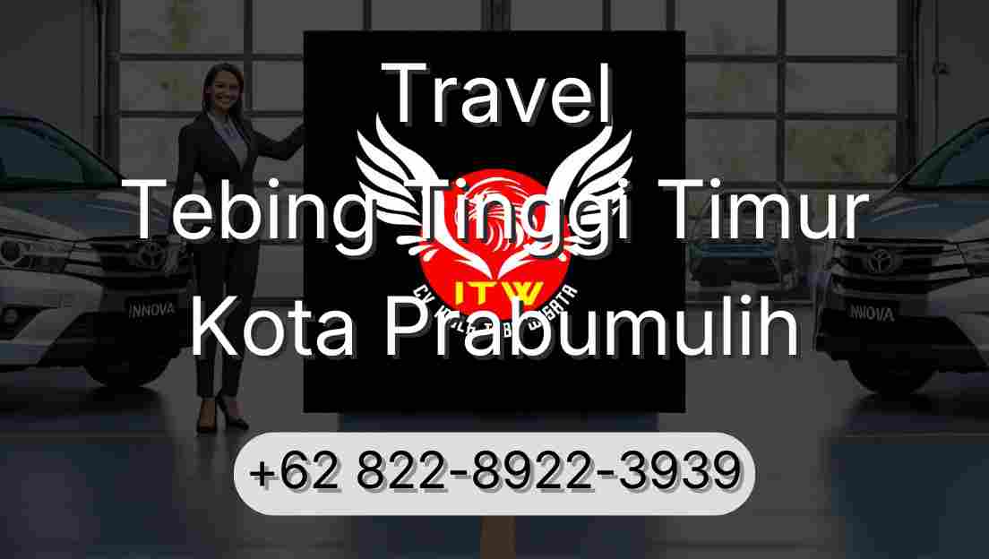 Travel Tebing Tinggi Timur Kota Prabumulih