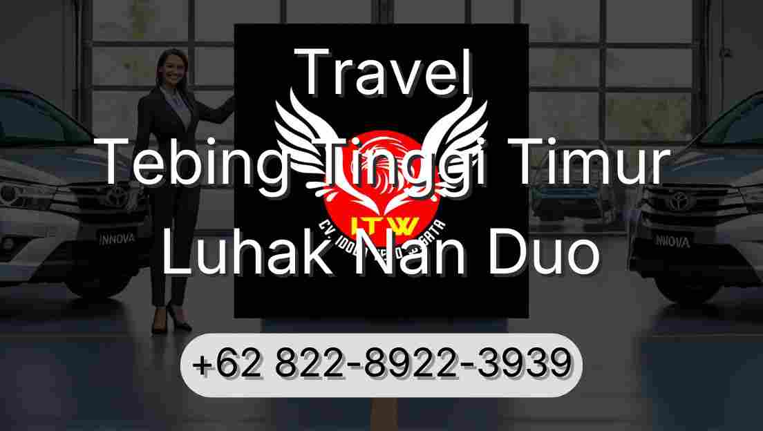 Travel Tebing Tinggi Timur Luhak Nan Duo
