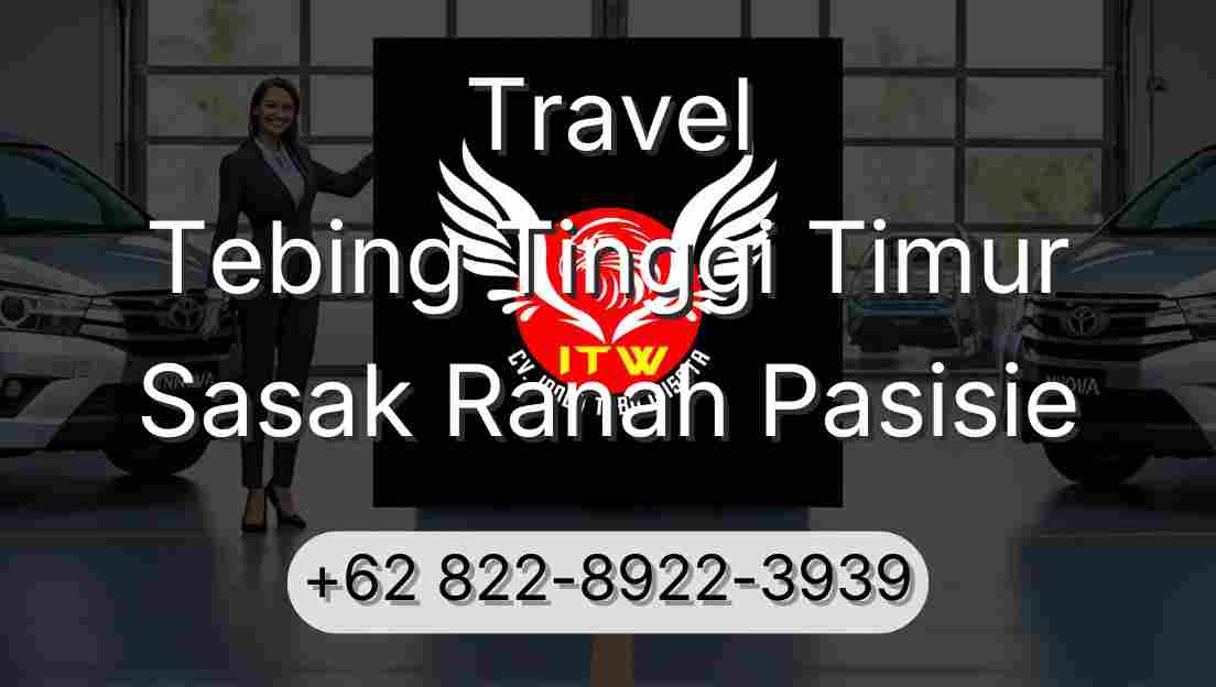 Travel Tebing Tinggi Timur Sasak Ranah Pasisie