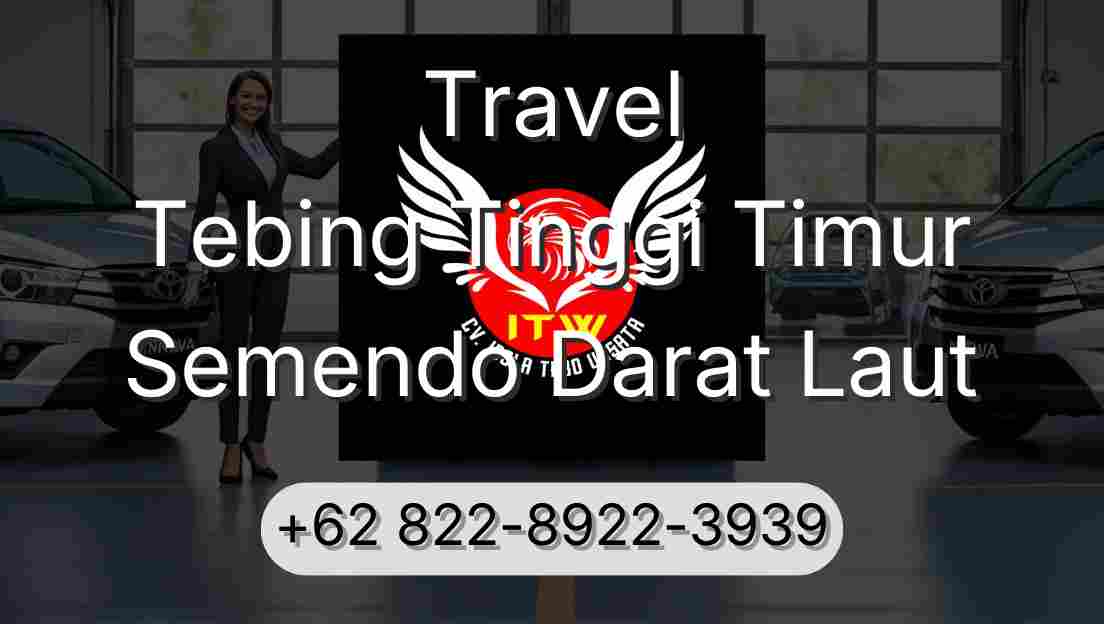 Travel Tebing Tinggi Timur Semendo Darat Laut