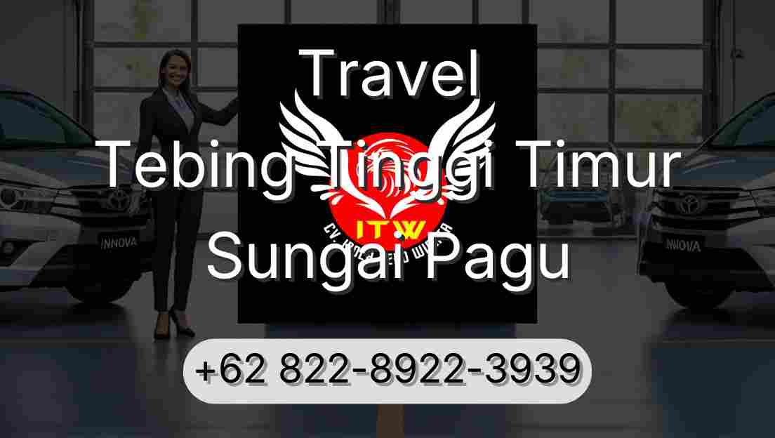 Travel Tebing Tinggi Timur Sungai Pagu
