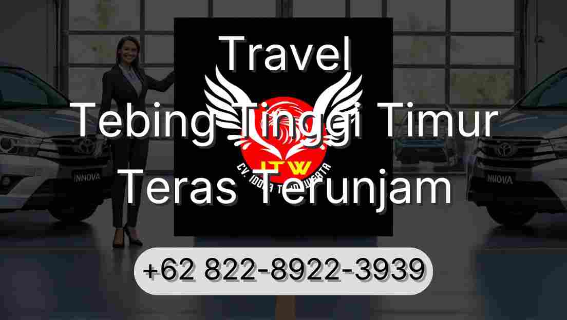 Travel Tebing Tinggi Timur Teras Terunjam
