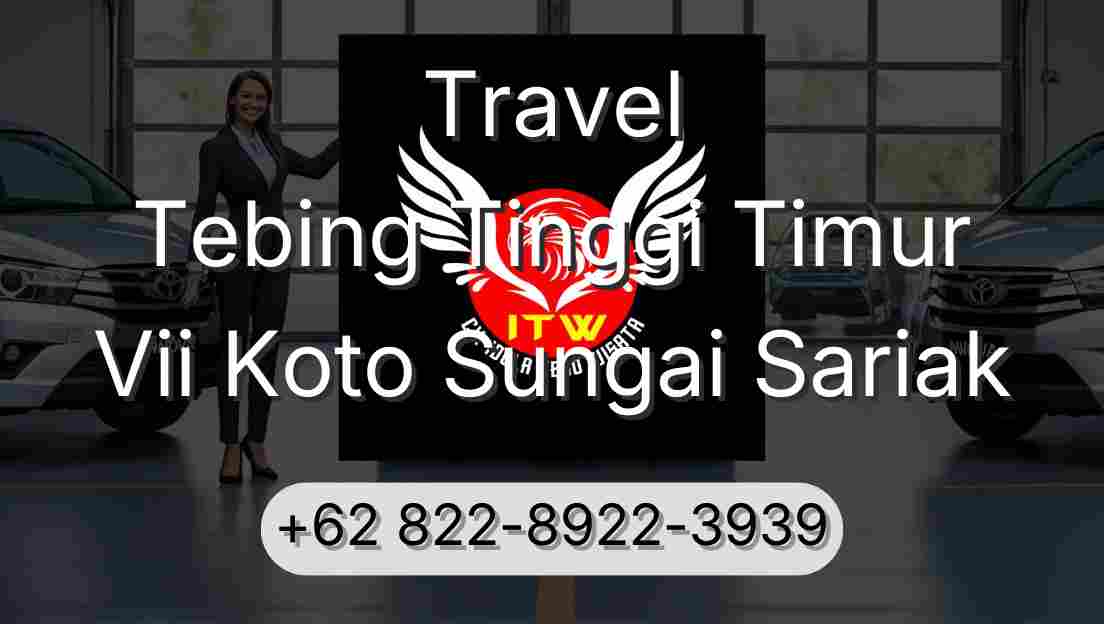 Travel Tebing Tinggi Timur Vii Koto Sungai Sariak