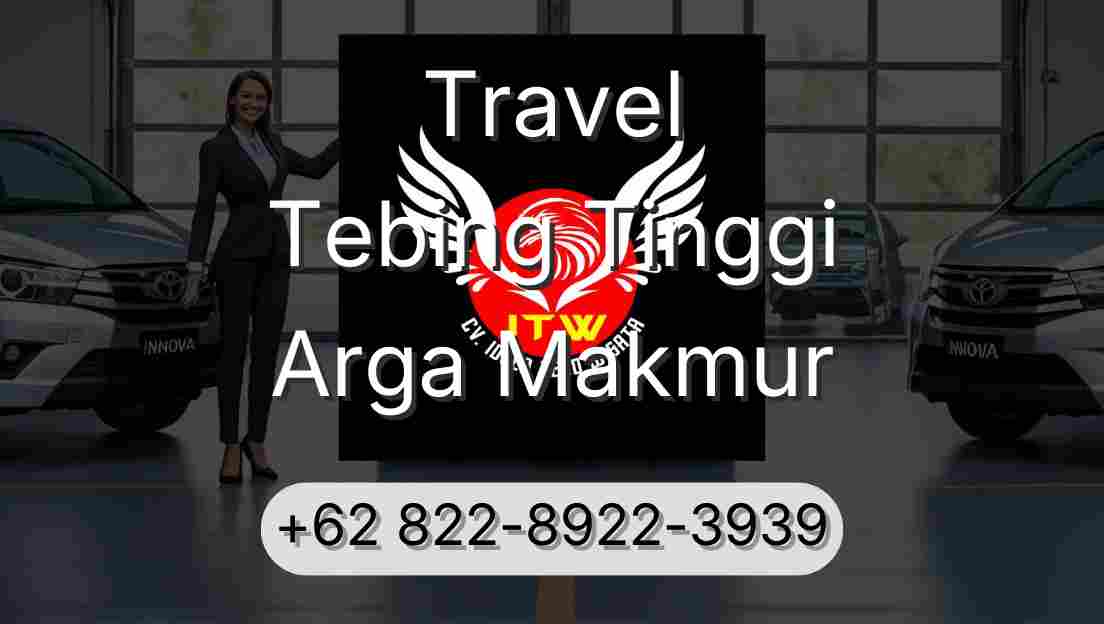 Travel Tebing Tinggi Arga Makmur