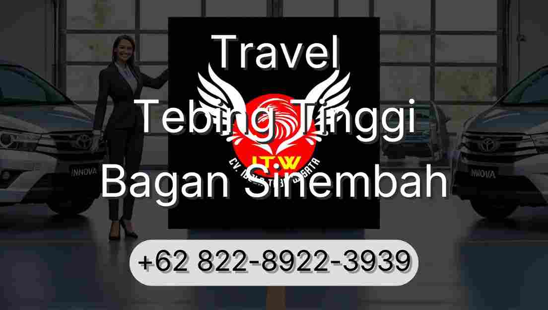 Travel Tebing Tinggi Bagan Sinembah