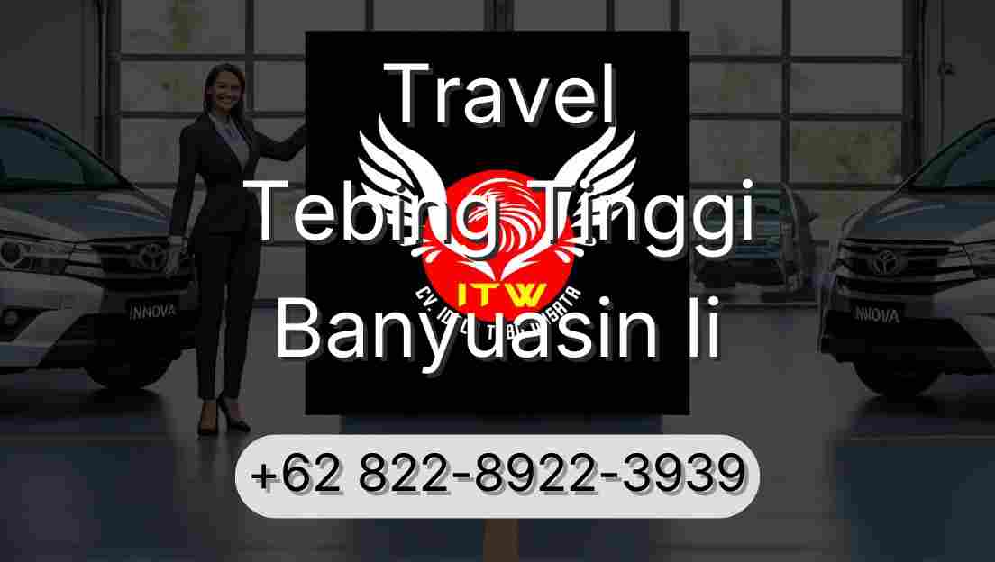 Travel Tebing Tinggi Banyuasin Ii