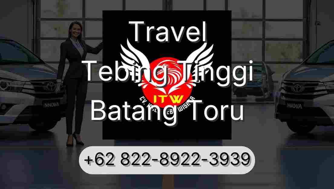 Travel Tebing Tinggi Batang Toru
