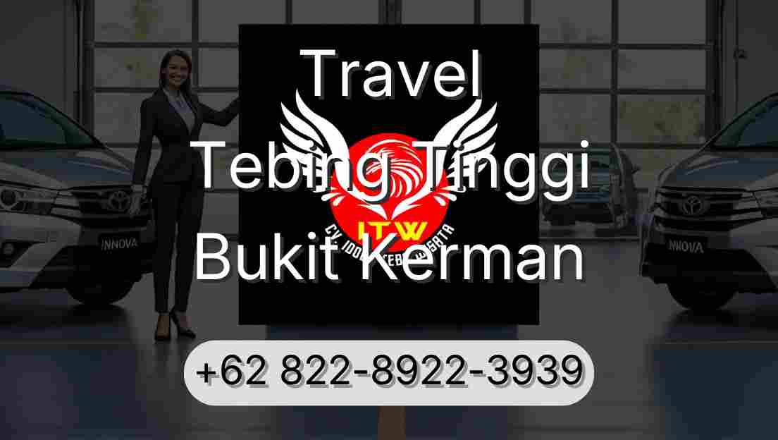 Travel Tebing Tinggi Bukit Kerman