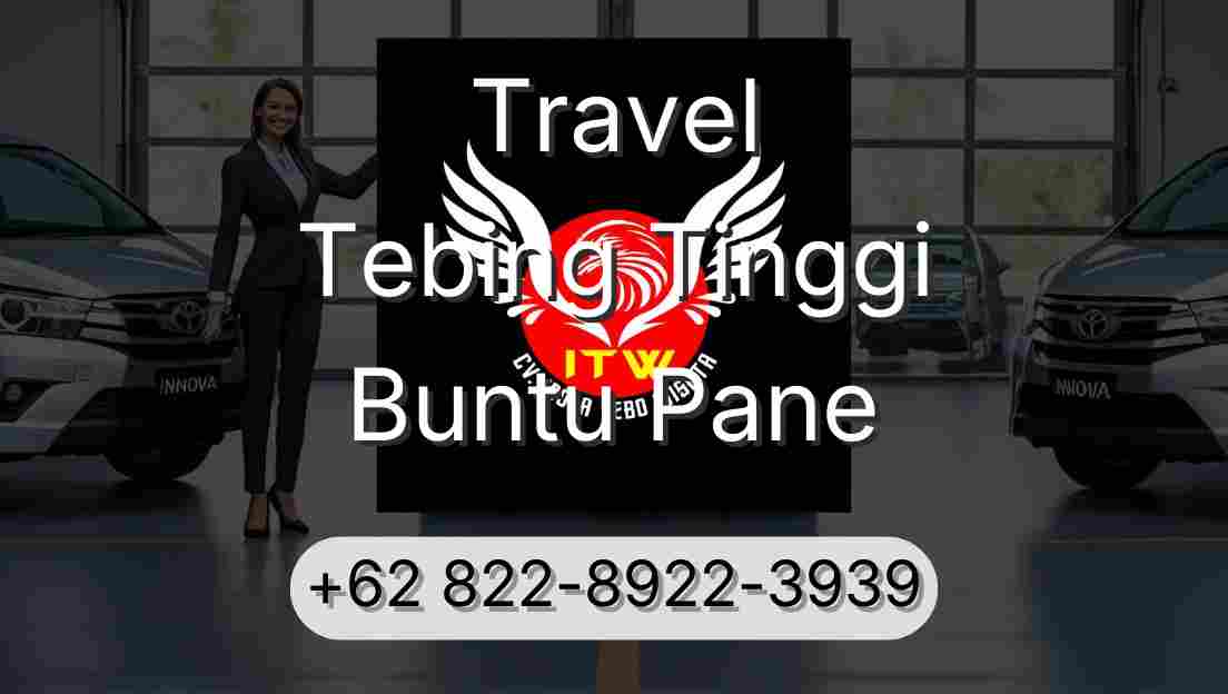 Travel Tebing Tinggi Buntu Pane