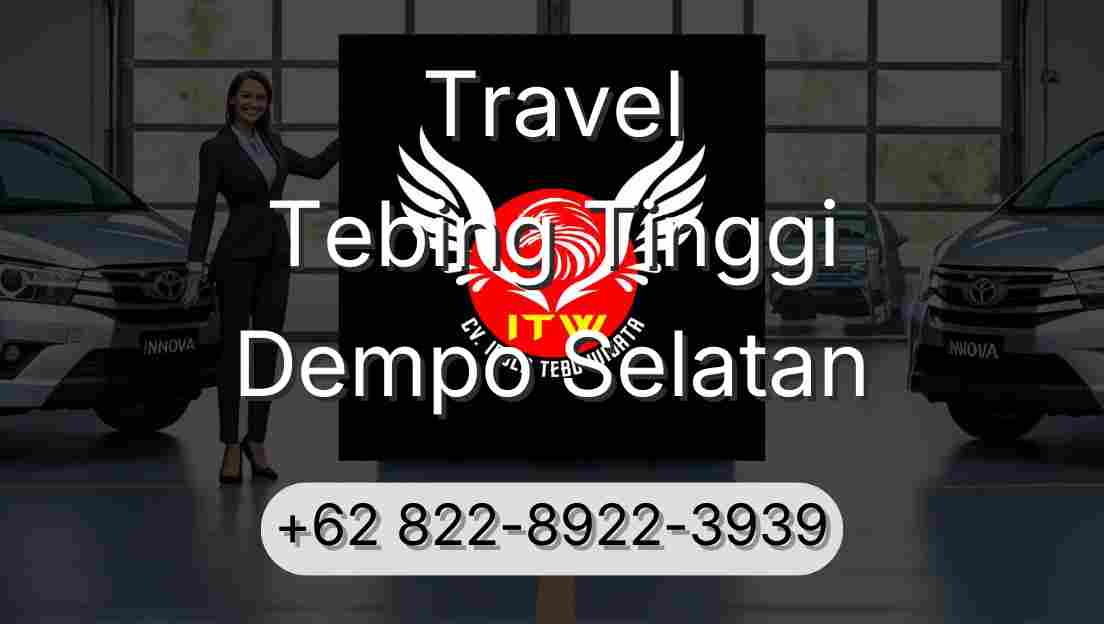 Travel Tebing Tinggi Dempo Selatan