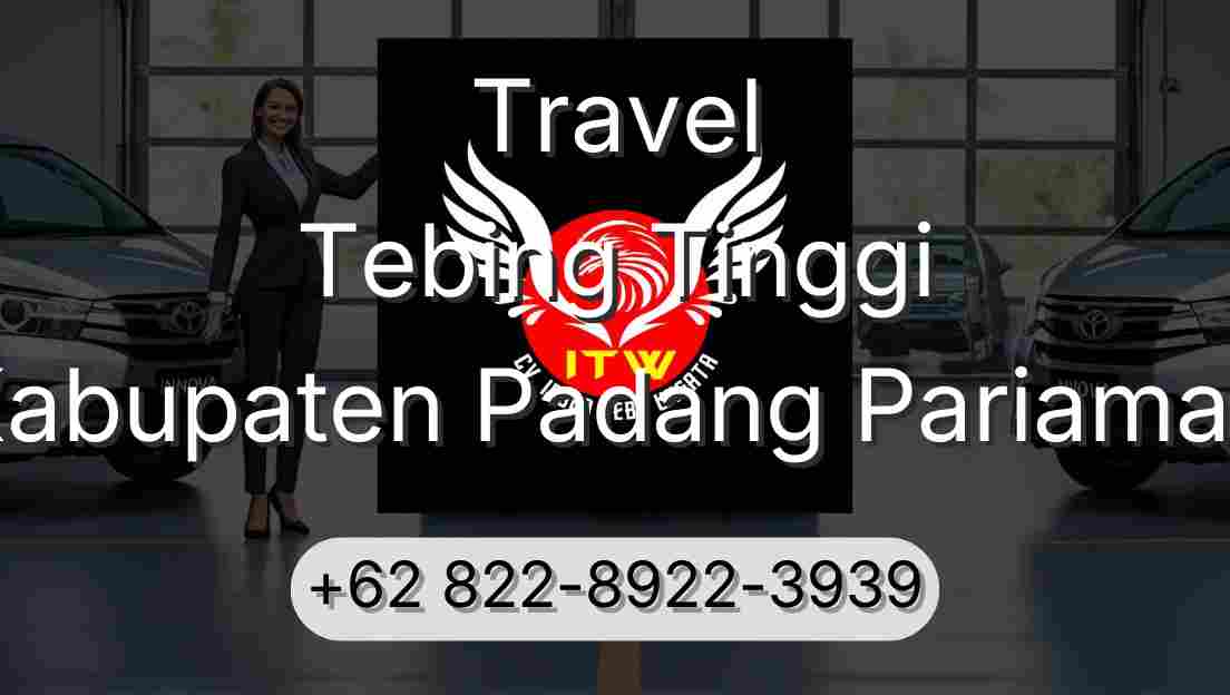 Travel Tebing Tinggi Kabupaten Padang Pariaman
