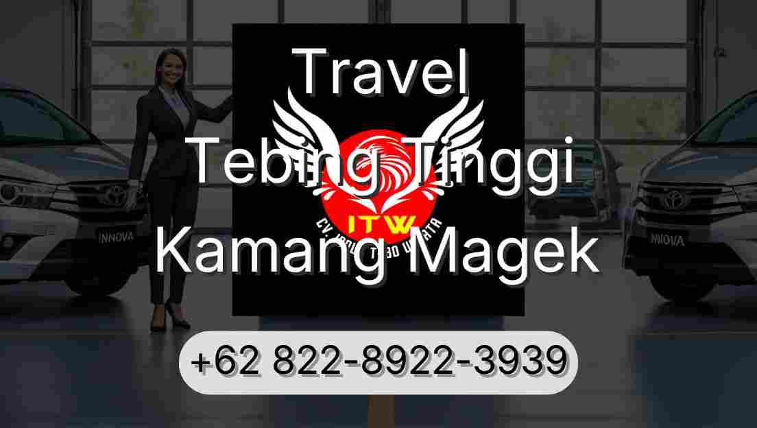 Travel Tebing Tinggi Kamang Magek