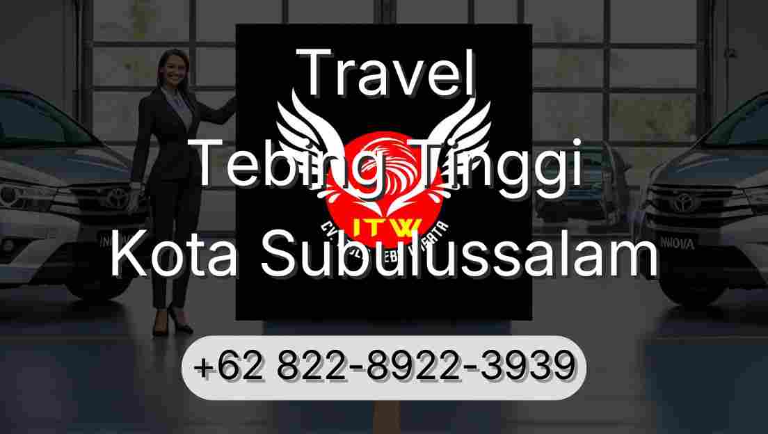 Travel Tebing Tinggi Kota Subulussalam